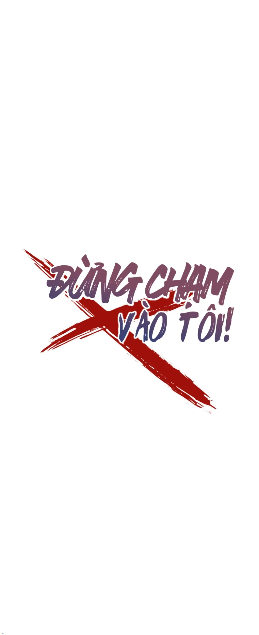 Đừng Chạm Vào Tôi - Chương 82