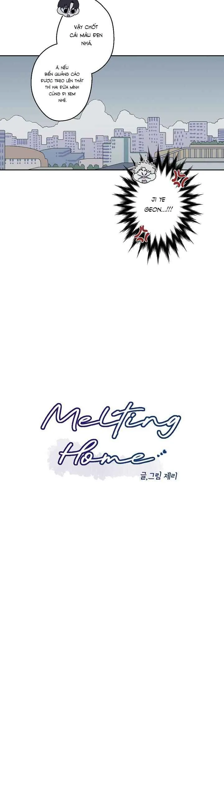 Melting Home - Chương 4