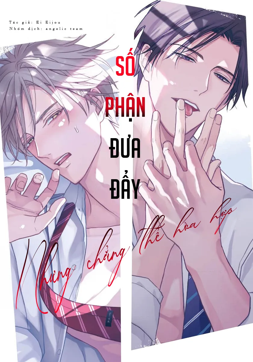 Số Phận Đưa Đẩy, Nhưng Chẳng Thể Hòa Hợp - Chương 1