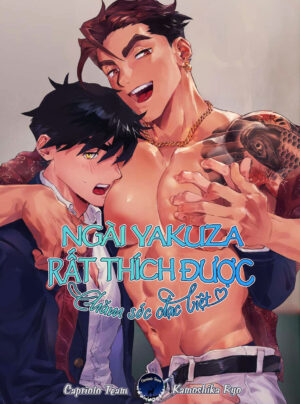 Ngài Yakuza rất thích được chăm sóc đặc biệt