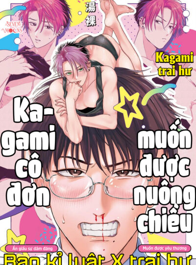Kagami Cô Đơn Muốn Được Nuông Chiều.