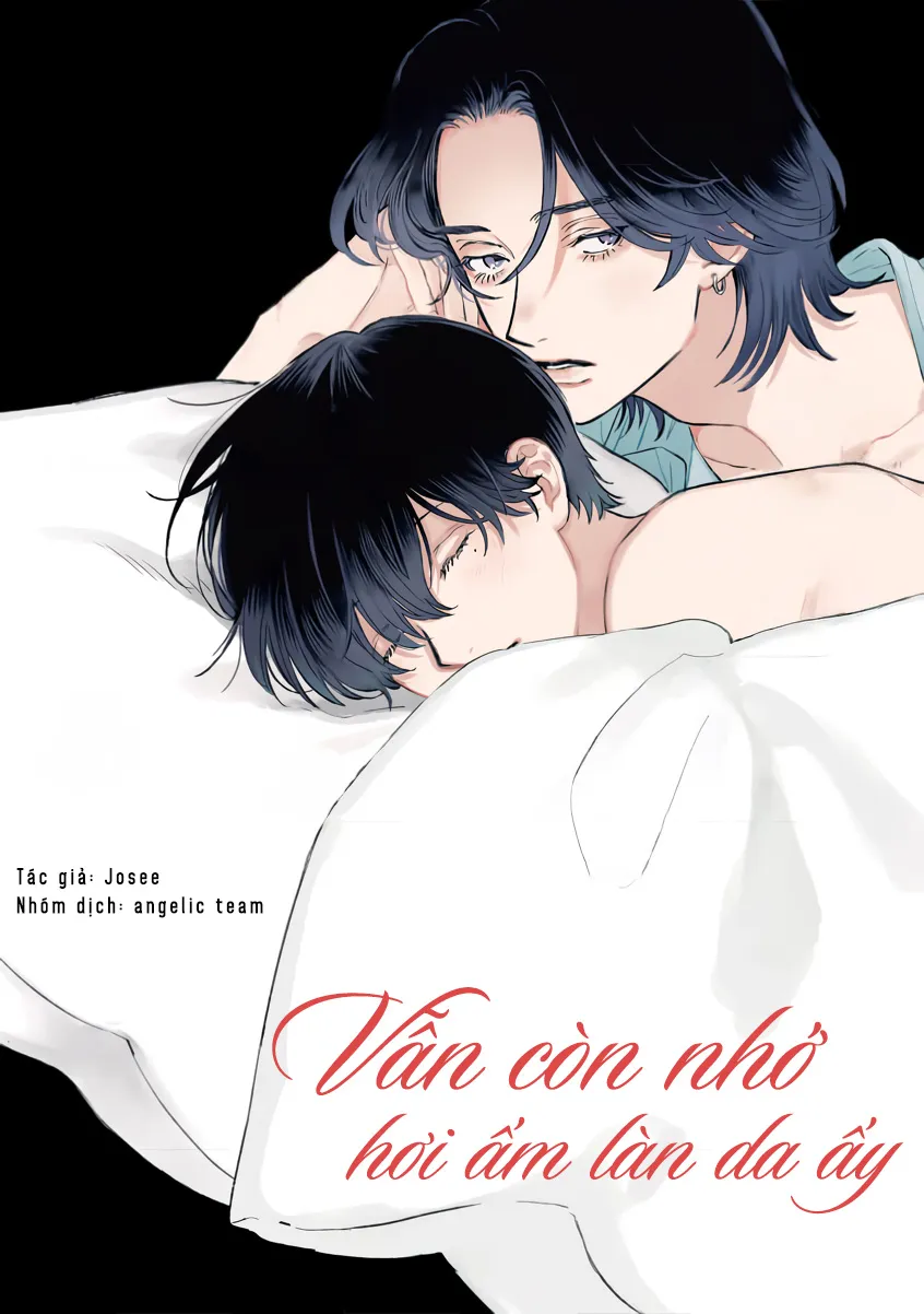 Vẫn Còn Nhớ Hơi Ấm Làn Da Ấy - Chương 1